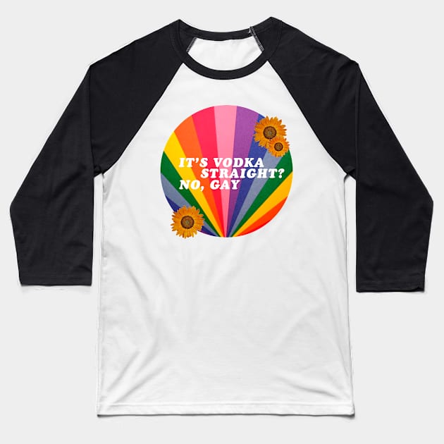 STRAIGHT? NOT GAY Baseball T-Shirt by ARTCLX